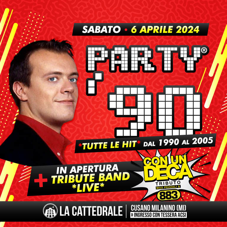 PARTY 90 SABATO 6 APRILE 2024 - TUTTE LE HIT DAL 1990 AL 2003